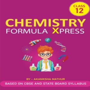 Class 12 Chemistry Formula Xpress