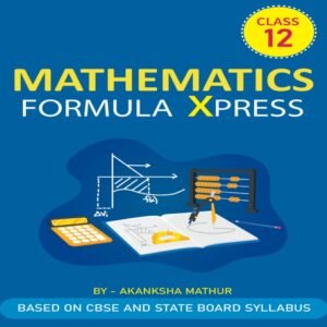 Class 12 Maths Formula Xpress