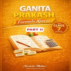 Class 7 Maths Ganita Prakash Formula Xpress Part – 2