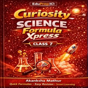 Class 7 Science Curiosity Formula Xpress