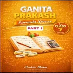 Class 7 Maths Ganita Prakash Formula Xpress Part – 1